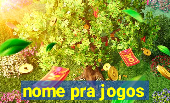 nome pra jogos